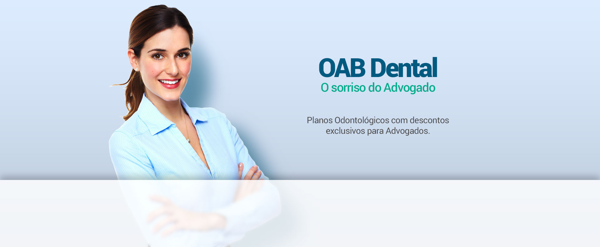 OAB Dental: O sorriso do advogado.